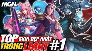 Top Skin Đẹp Nhất Của Tất Cả Tướng Trong LMHT (Phần 1) | MGN Esports