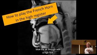 French Horn lessons and fundamentals - Thoughts on "How to play in the high register"