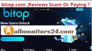 bitop.com,Reviews Scam Or Paying ?
