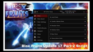 Blox Fruits Update 17 Part 2 Script | Arceus X 2.0 Script