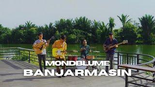 MONDBLUME - BANJARMASIN (Official Music Video)