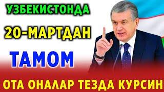 ШОШИЛИНЧ! УЗБ-ДА 2025-ЙИЛ 2-МАРТДАН ТАМОМ ОТА ОНАЛАР ОГОХ БУЛИНГ...