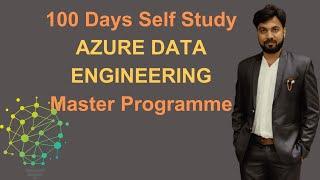 100 Days Self Study Master Plan For AZURE DATA ENGINEERING...