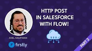 Zero-Code HTTP POST Request in Salesforce Using Flow's 'HTTP Callout'!