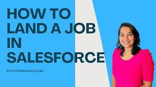 No Experience? No Problem! How to Land Your DREAM Salesforce Job in 5 EASY Steps