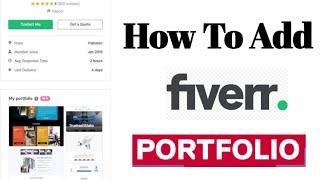 How to add portfolio in Fiverr account||how to add portfolio in Fiverr Gig||Add Portfolio in Fiverr