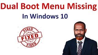 How to Fix: Dual Boot Menu is Missing I Not Shown in Windows 10