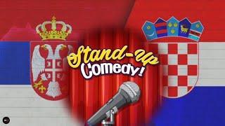 SRBIJA PROTIV HRVATSKE! - STAND UP COMEDY