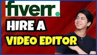 How to Find the Perfect Video Editor on Fiverr | Easy Guide