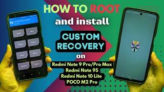 How to ROOT & flash TWRP on Redmi Note 9 Pro,Pro-Max,Redmi Note 10 Lite & POCO M2 Pro