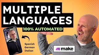 100% Automated Multilingual Videos (Make.com, ChatGPT & ElevenLabs)