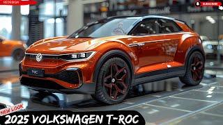 Secrets Revealed: 2025 Volkswagen T Roc Unveiled