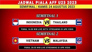Jadwal Semifinal Piala AFF U23 - Timnas Indonesia vs Thailand - Piala AFF U23 2023
