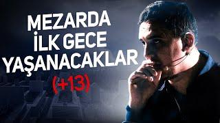 Mezarda İlk Gece Yaşanacaklar - Fatih Yağcı l Sözler Köşkü