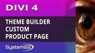 Divi 4 Theme Builder Custom Product Page