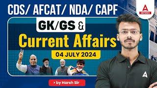 04 July Current Affairs for AFCAT/CDS/CAPF 2024 | GK - GS Special | Current Affairs By Harsh Sir