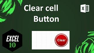 How To Apply A Button To Clear Specific Cells In Excel