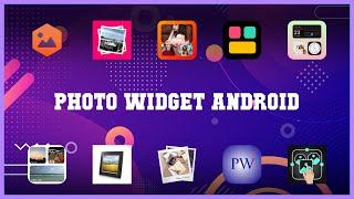 Best 10 Photo Widget Android Android Apps