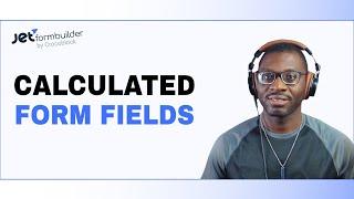 Master Calculated Fields in JetFormBuilder | Crocoblock Tutorial