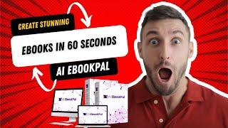 Create Stunning eBooks in 60 Seconds with AI EbookPal - Review Plus Live Demo #aiebookpal