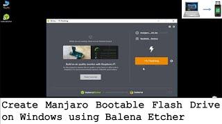 Create Manjaro Linux bootable Flash drive using Balena Etcher software on Windows
