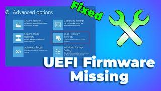 UEFI Firmware Settings Missing on Windows 11/10 (2024) (Full Guide)