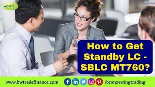 How to Get SBLC MT760 | What is Standby Letter of Credit | SBLC Explained