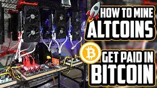 How To Get Paid In Bitcoin From Mining Ravencoin, ERGO & More!