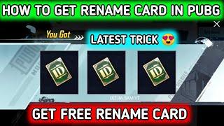 HOW TO GET FREE RENAME CARD IN PUBG MOBILE  FREE RENAME CARD IN PUBG MOBILE  RENAME CARD TRICK