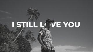 My Marthynz - I Still Love You ( Official Music Video )