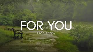 For You - Soft Emotional Guitar Rap Beat Hip Hop Instrumental