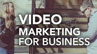 How To Use Video Marketing For Business