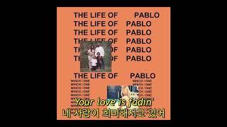 Kanye West - Fade (자막, 한글 가사, 해석, 번역, lyrics, KOR SUB)