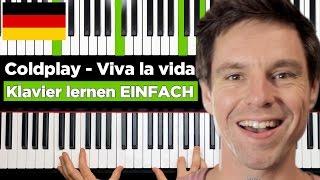 Coldplay - Viva La Vida - Piano Tutorial EINFACH - Kompletter SONG - deutsch