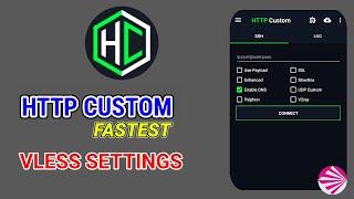 How to setup http custom vless settings for fast internet