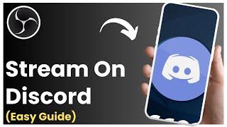 How to Stream OBS on Discord (Simple)