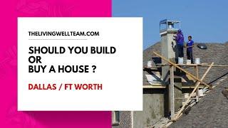 Should You Build Or Buy A House ?