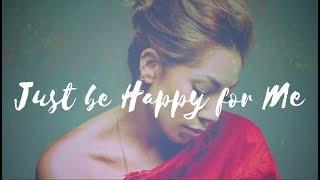 Bridget Kelly - Happy for Me (Lyric Video)