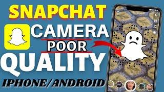 How to Fix Snapchat Camera Quality On iPhone|ipad|How to fix Snapchat Camera Quality on Android|2022