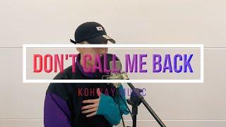 Joeboy - Don't Call Me Back (Cover by Kohway)