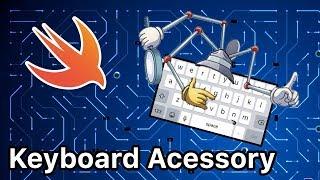 Swift Keyboard Accessory View Tutorial