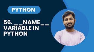 56. __name__ variable in python | #python #programming