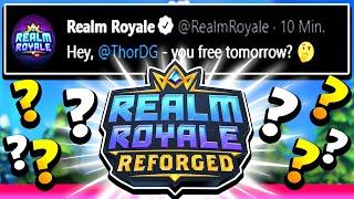 PATCH TOMORROW?! | Realm Royale REFORGED