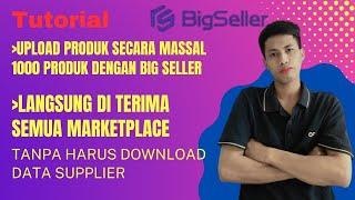 Cara upload produk secara massal di lazada dan market place lainya menggunakan bigseller