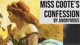 Miss Coote’s Confession by Anonymous | Full Length Romance Audiobook