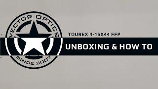 Vector Optics | Tourex 4-16x44 FFP Unboxing & How to Use Basic Function 1/4 MOA Turrets w/ Zero Stop