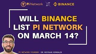 WILL BINANCE LIST PI NETWORK ON MARCH 14, 2025 ( PI DAY ) ? | Watch This Until The End To Find Out!