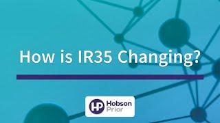 How is IR35 Changing? | Hobson Prior