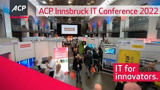 Das war unsere ACP IT Conference 2022 in Innsbruck