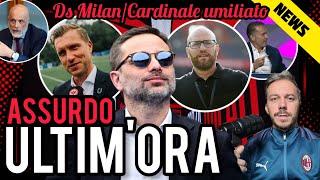 ‼️ULTIM'ORA DS MILANNON CI VOGLIO CREDEREFOLLIA!CARDINALE UMILIATOLA PROCURA️L'EGO DI FURLANI